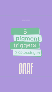 5 pigment triggers en de oplossingen